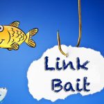 ساخت محتوای طعمه لینک یا Link Bait ؟