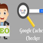 بررسی وضعیت کش گوگل (Google Cache Checker)