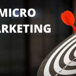 میکرو مارکتینگ (Micromarketing) یا بازاریابی خرد و کاربرد آن