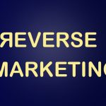 بازاریابی معکوس reverse marketing چیست؟